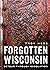 Forgotten Wisconsin: Detour...