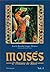 Moisés, O Vidente do Sinai,...