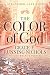 The Color of God by Grace E. Running-Nichols The Color of God by Grace E. Running-Nichols