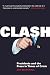 Clash: Presidents and the P...