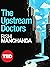 The Upstream Doctors by Rishi Manchanda