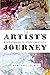The Artist's Journey: Bold Strokes To Spark Creativity (The Art Of The Possible Series)
