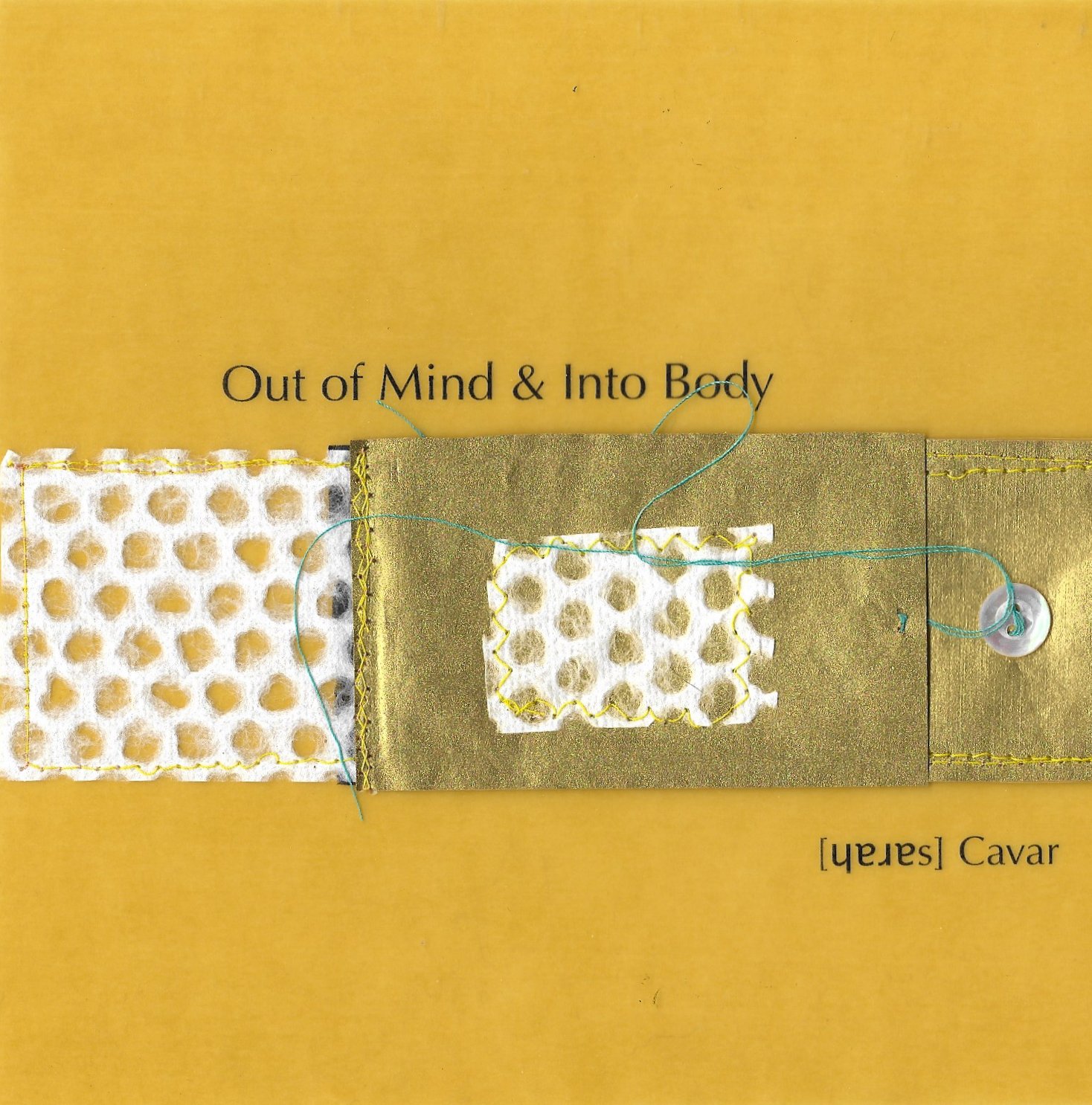 Out of Mind & Into Body