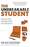 The Unbreakable Student: 6 Rules for Staying Sane at University