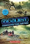 The Deadliest Hurricanes Then and Now (The Deadliest #2, Scholastic Focus)