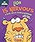 Lion is Nervous: A Book about Feeling Worried (Behavior Matters)