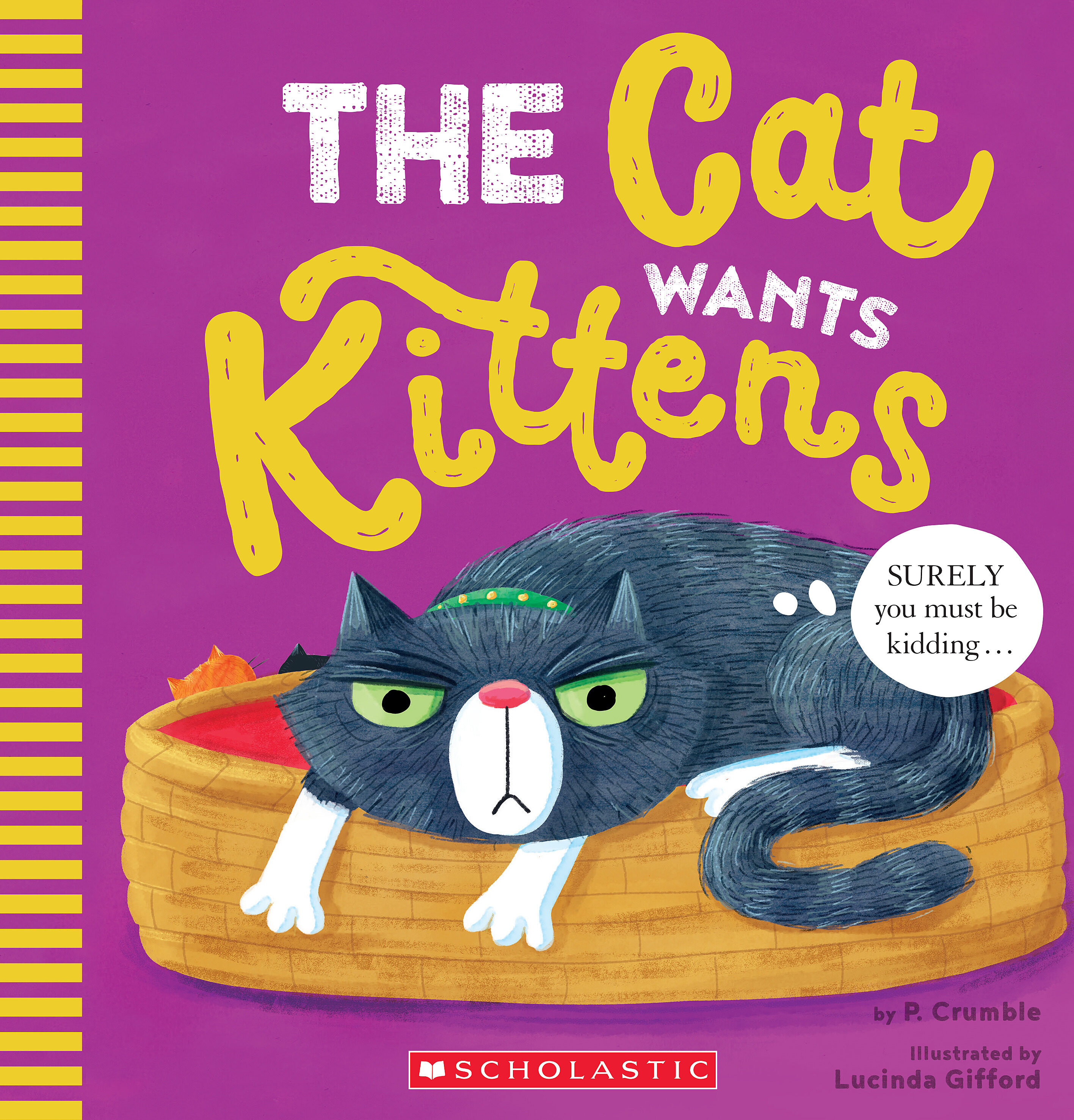 The Cat Wants Kittens (Paperback)
