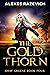 The Gold Thorn (Shay Greene...