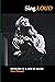 Sing LOUD - Memoir Of A Lif...