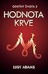 Hodnota krve (Odstíny života, #2) Hodnota krve (Odstíny života, #2)