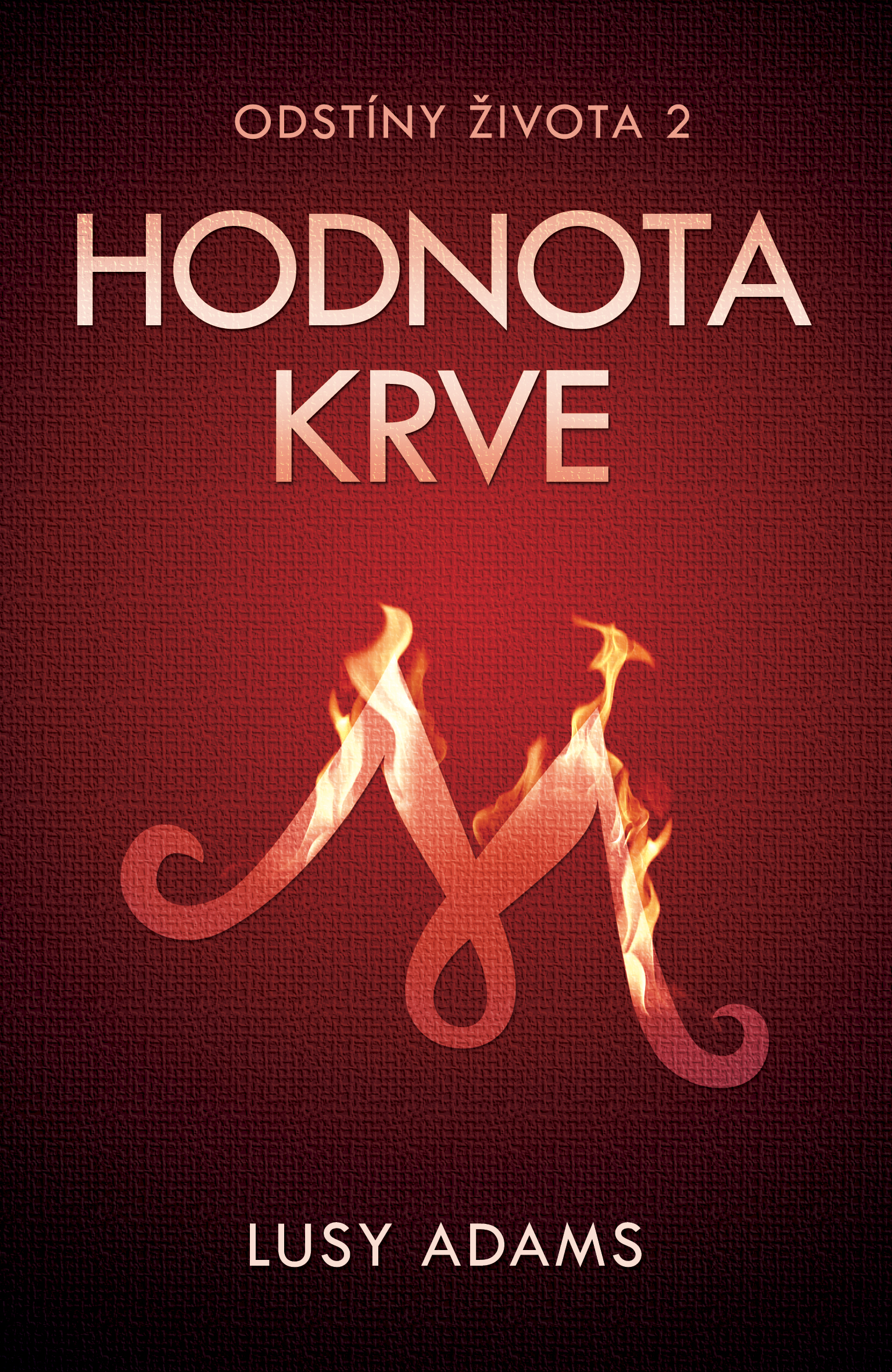 Hodnota krve (Odstíny života, #2)