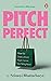 Pitch Perfect by Srimoyi Bhattacharya