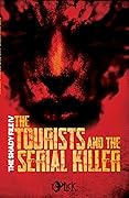 The Tourists and The Serial Killer