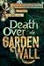 Death Over the Garden Wall (The Case Files of Henri Davenforth)
