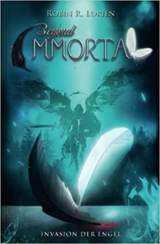 Beyond Immortal - Invasion der Engel