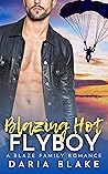 Blazing Hot Flyboy