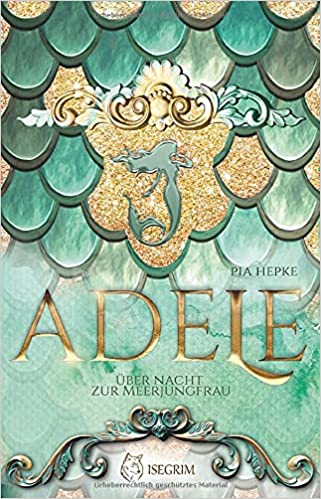 ADELE: Über Nacht zur Meerjungfrau (Paperback)