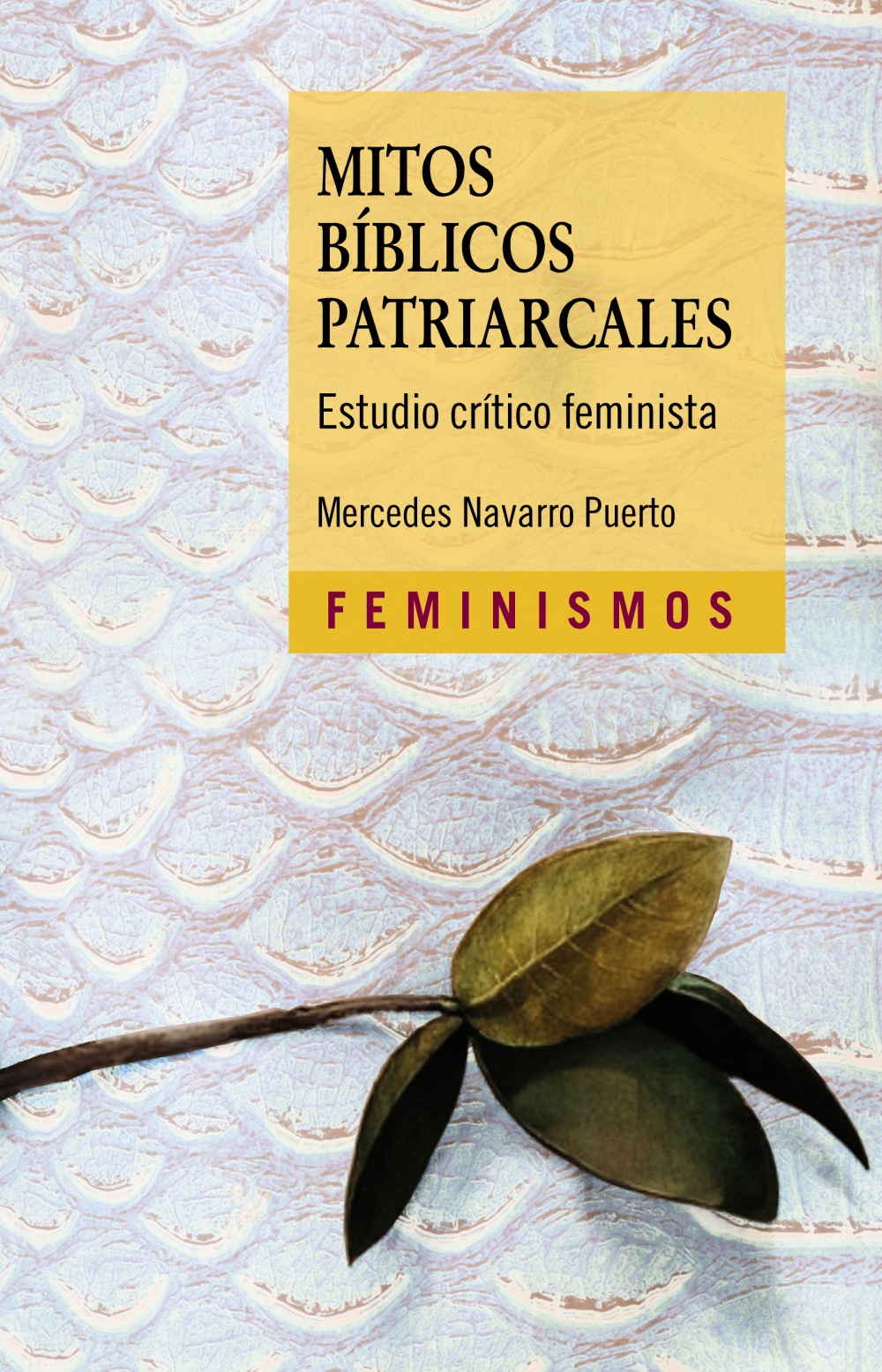 Mitos bíblicos patriarcales: Estudio crítico feminista (Paperback)