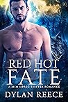 Red Hot Fate by Dylan Reece
