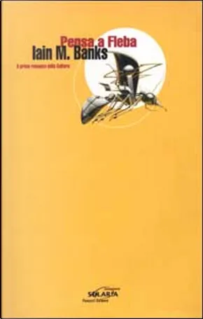 Pensa a Fleba (Ciclo della Cultura, #1)