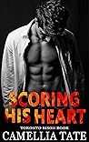 Scoring His Heart by Camellia Tate