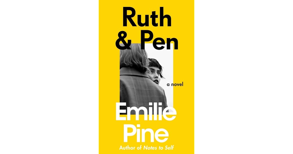 Ruth & Pen by Emilie Pine