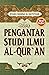 Pengantar Studi Ilmu Al-Qur'an by Manna’ Khalil al-Qaththan