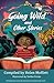 Going Wild And Other Stories by Helen Moffett