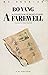 A Farewell: A Collection of...
