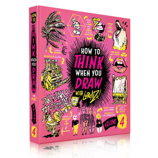 How to THINK when you DRAW (Volume 4)