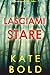 Lasciami stare (Ashley Hope #1)