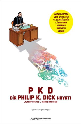 PKD: Bir Philip K. Dick Hayatı