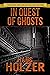 In Quest of Ghosts (The Hans Holzer Paranormal Series Book 1)