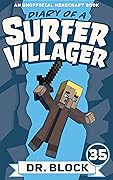 Diary of a Surfer Villager, Book 35