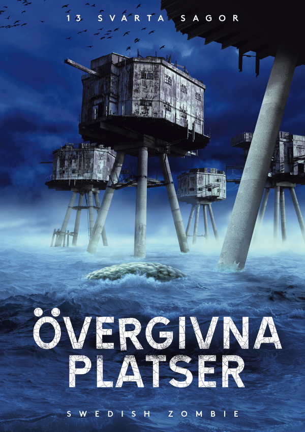Övergivna platser (13 svarta sagor, #7)