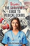 The Thriver’s Guide to Medical School Book cover for The Thriver’s Guide to Medical School