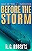 Before the Storm by R.G. Roberts