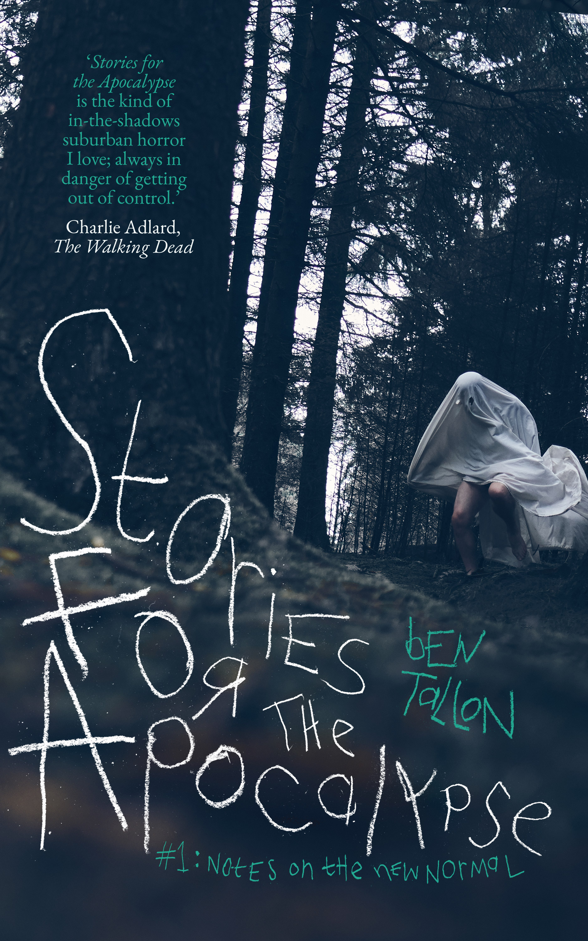 Stories for the Apocalypse #1: Notes on the New Normal