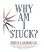 Why Am I Stuck?
