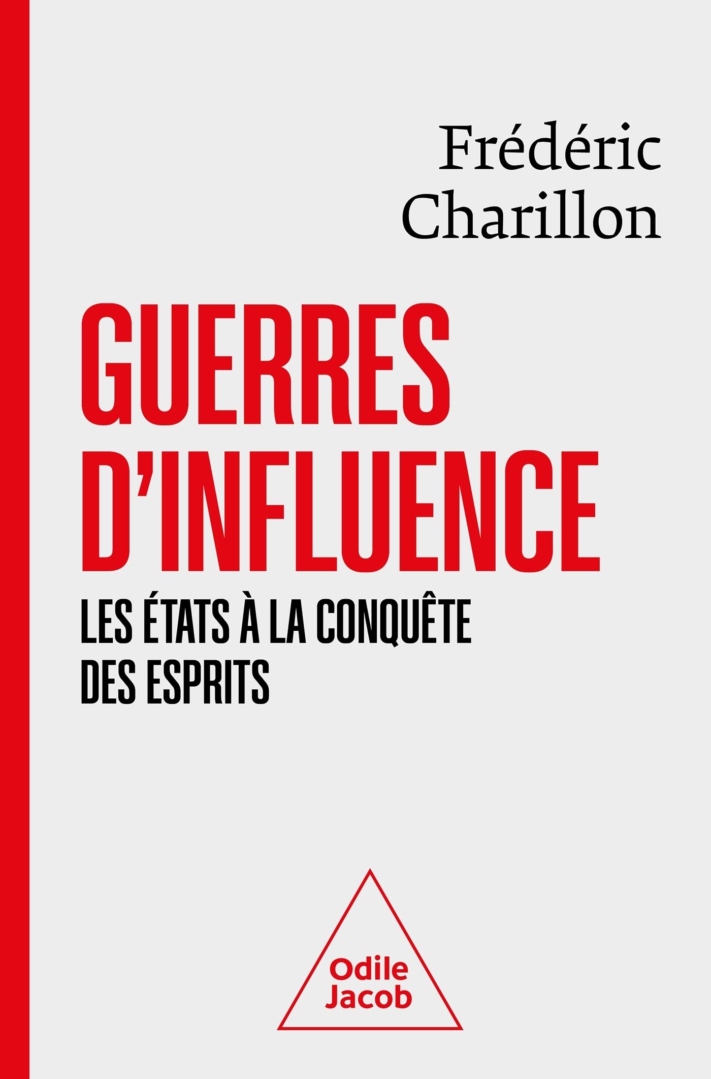 Guerres d'influence: Les États à la conquête des esprits (Paperback)