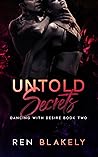 Untold Secrets (Dancing With Desire, #2)