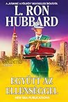 Együtt az ellenséggel by L. Ron Hubbard