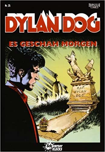 Dylan Dog 25: Es geschah Morgen