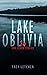 Lake Oblivia: And Other Mysteries from Southern Appalachia