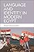 Language and Identity in Modern Egypt