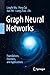Graph Neural Networks: Foundations, Frontiers, and Applications
