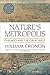 Nature's Metropolis by William Cronon Nature's Metropolis by William Cronon