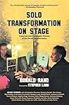 SOLO TRANSFORMATION ON STAGE A Journey into the Organic Process of the Art of Transformation