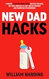 NEW DAD HACKS: A ...