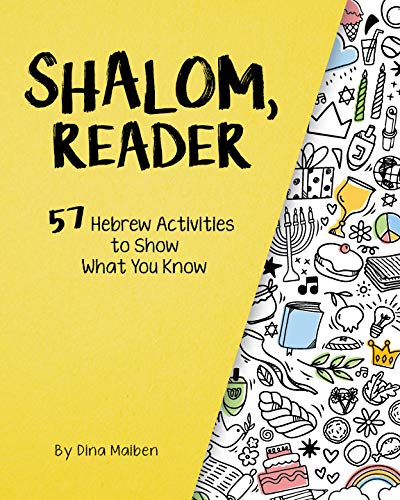 Shalom, Reader: 57 Hebrew Activities to Show What You Know (Hebrew Edition)
